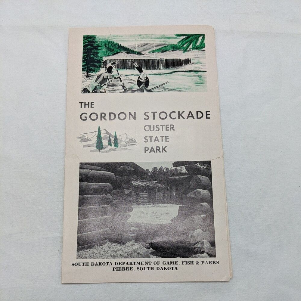 The Gordon Stockade Custer State Park South Dakota Brochure